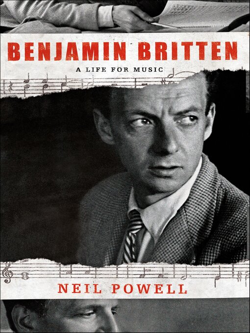 Title details for Benjamin Britten by Neil Powell - Available